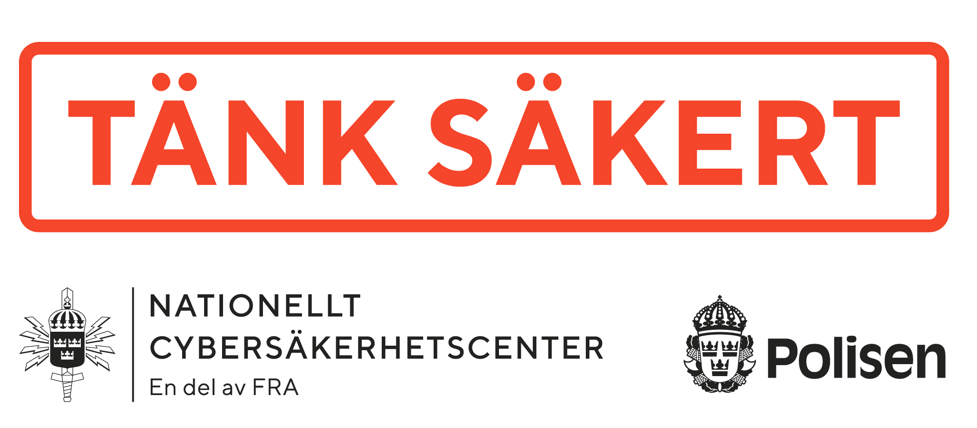 T&auml;nk s&auml;kert h&auml;lsar NCSC och Polisen